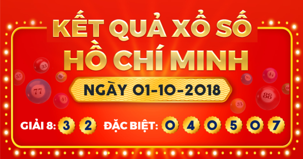 Kết quả xổ số TP.Hồ Chí Minh ngày 1/10/2018