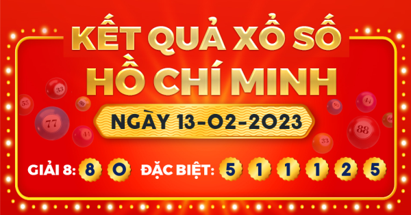 Kết quả xổ số TP.Hồ Chí Minh ngày 13/2/2023