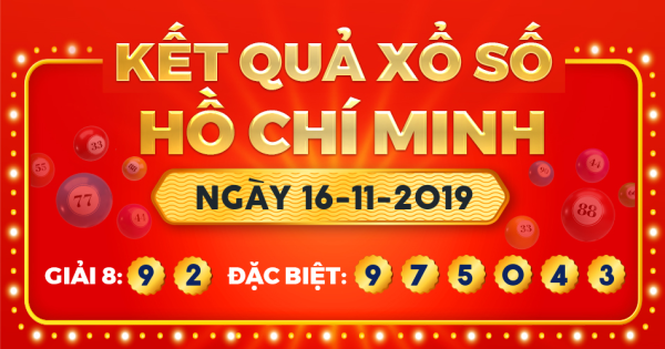 Kết quả xổ số TP.Hồ Chí Minh ngày 16/11/2019