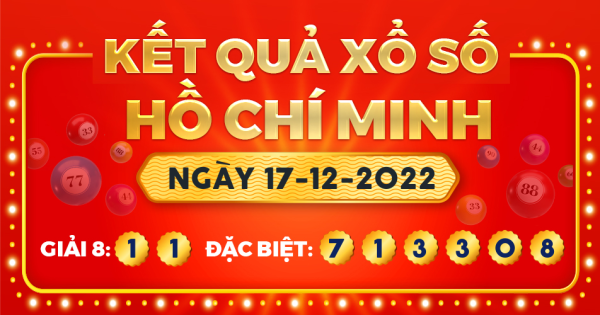 Kết quả xổ số TP.Hồ Chí Minh ngày 17/12/2022