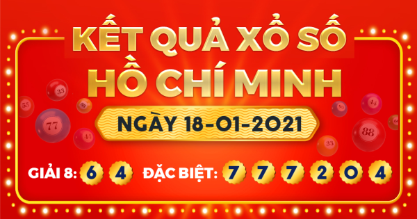 Kết quả xổ số TP.Hồ Chí Minh ngày 18/1/2021