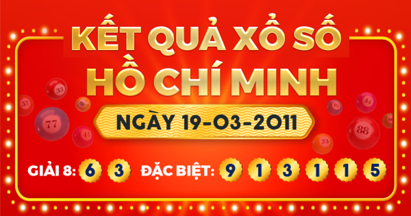 Kết quả xổ số TP.Hồ Chí Minh ngày 19/3/2011