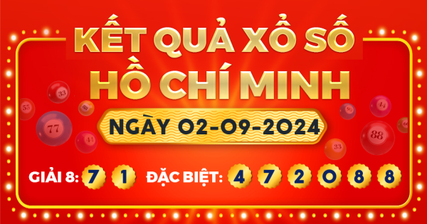 Kết quả xổ số TP.Hồ Chí Minh ngày 2/9/2024