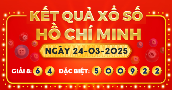 Kết quả xổ số TP.Hồ Chí Minh ngày 24/3/2025