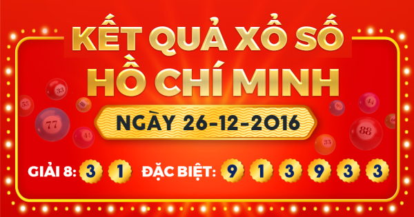 Kết quả xổ số TP.Hồ Chí Minh ngày 26/12/2016