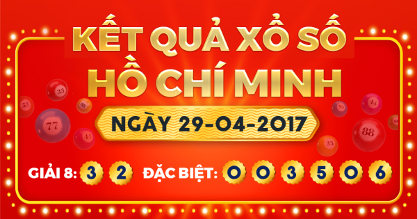 Kết quả xổ số TP.Hồ Chí Minh ngày 29/4/2017