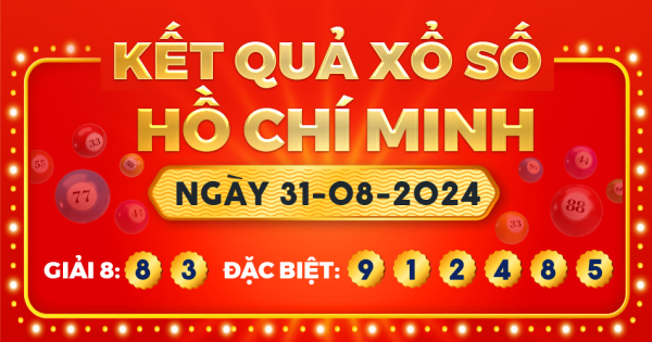Kết quả xổ số TP.Hồ Chí Minh ngày 31/8/2024