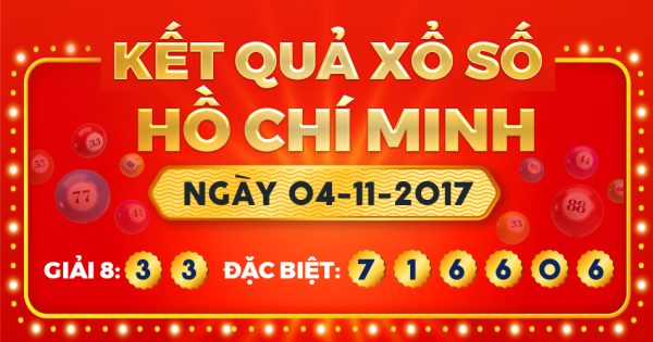 Kết quả xổ số TP.Hồ Chí Minh ngày 4/11/2017
