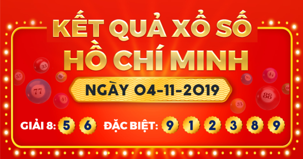 Kết quả xổ số TP.Hồ Chí Minh ngày 4/11/2019
