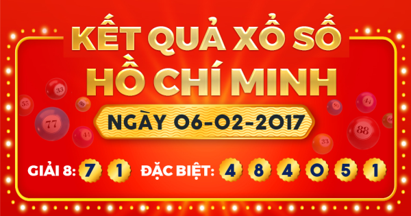 Kết quả xổ số TP.Hồ Chí Minh ngày 6/2/2017