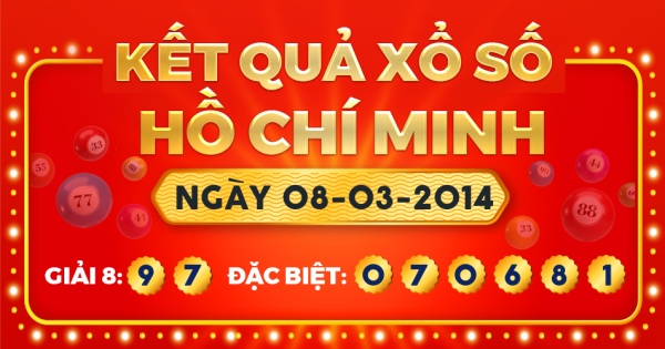 Kết quả xổ số TP.Hồ Chí Minh ngày 8/3/2014