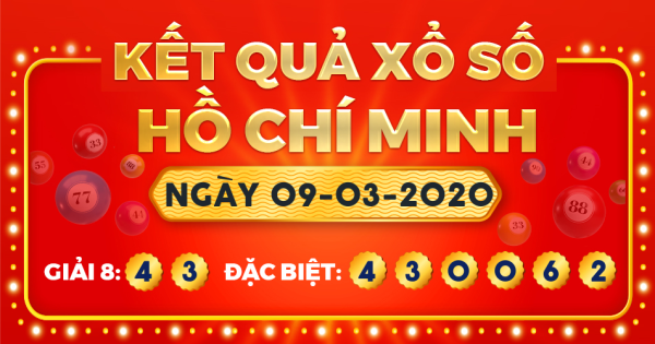 Kết quả xổ số TP.Hồ Chí Minh ngày 9/3/2020